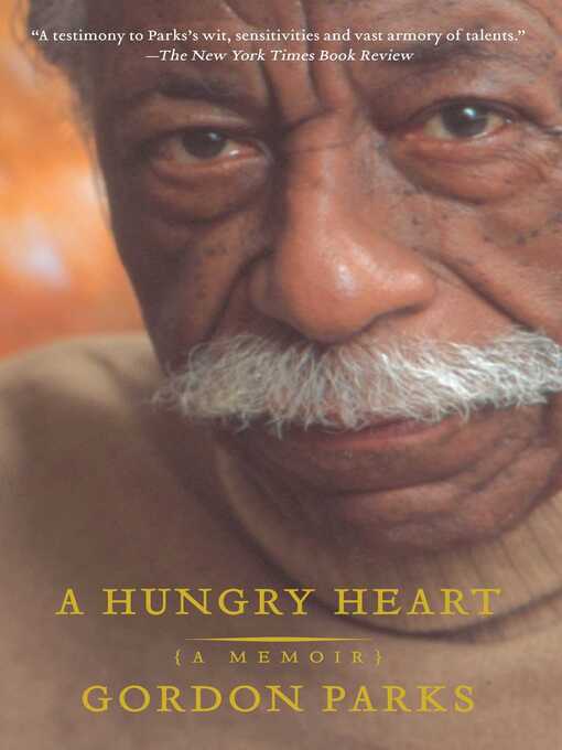 Title details for A Hungry Heart by Gordon Parks - Wait list
